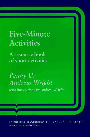Five-minute activities  : a resource book of short activities