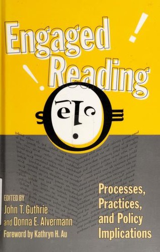 Engaged reading : processes, practices, and policy implications
