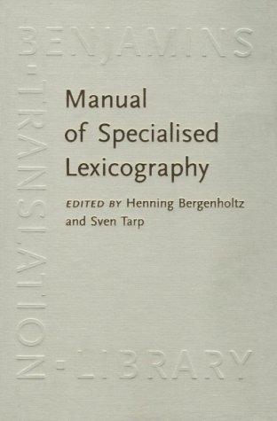 Manual of specialised lexicography  : the preparation of specialised dictionaries