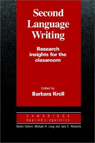 Second language writing  : research insights for the classroom
