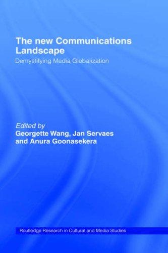 The new communications landscape  : demystifying media globalization