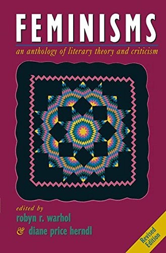 Feminisms : an anthology of literary theory and criticism