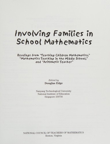Involving families in school mathematics  : readings from "Teaching children mathematics," "Mathematics teaching in the middle school," and "Arithmetic teacher"