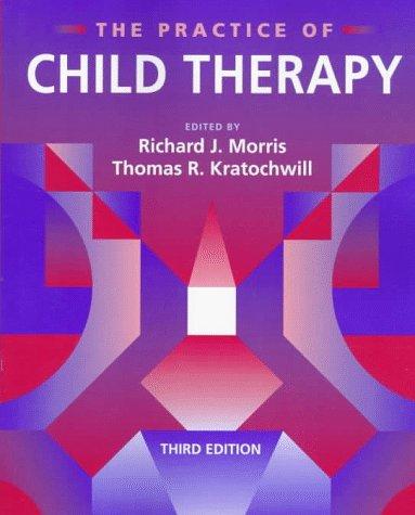 The practice of child therapy