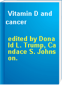 Vitamin D and cancer
