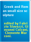 Greek and Roman small size sculpture