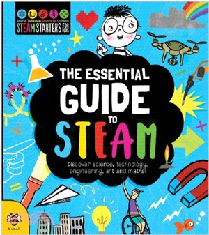 The essential guide to S.T.E.A.M.