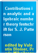 Contributions in analytic and algebraic number theory festschrift for S. J. Patterson