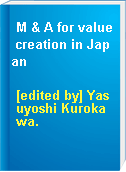 M & A for value creation in Japan