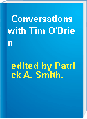 Conversations with Tim O'Brien