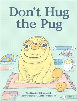 Don't hug the pug