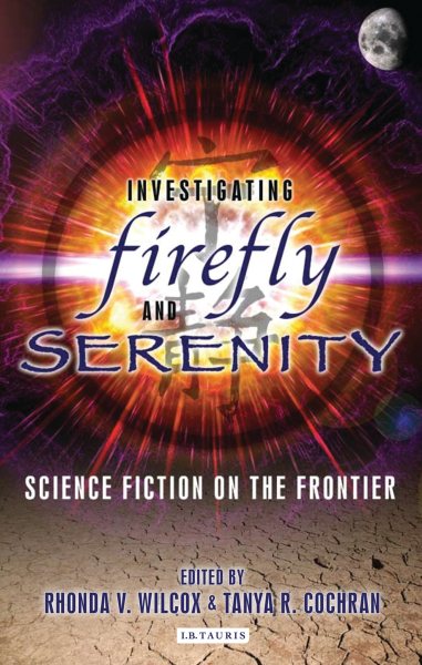 Investigating Firefly and Serenity science fiction on the frontier