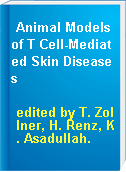 Animal Models of T Cell-Mediated Skin Diseases