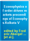 Econophysics of order-driven markets proceedings of Econophys-Kolkata V