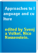 Approaches to language and culture