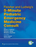 Fleisher & Ludwig's 5-minute pediatric emergency medicine consult