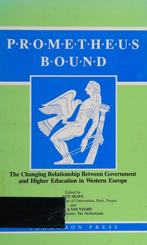Prometheus bound  : the changing relationship between government and higher education in western Europe