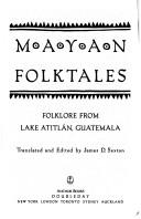Mayan folktales : folklore from Lake Atitlan, Guatemala