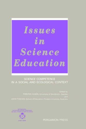 Issues in science education  : science competence in a social and ecological context : an international symposium organized by the Royal Swedish Academy of Sciences
