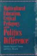 Multicultural education, critical pedagogy, and the politics of difference