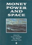 Money, power, and space