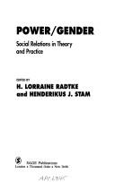 Power/gender : Social relations in theory and practice