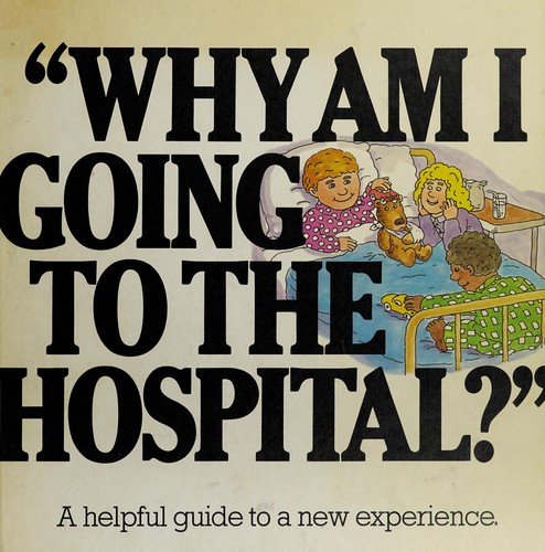 Why am I going to the hospital?
