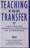 Teaching for transfer  : fostering generalization in learning