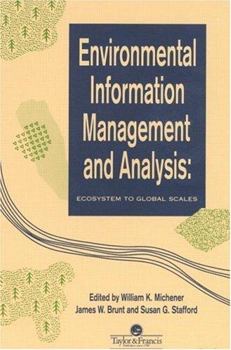 Environmental information management and analysis : ecosystem to global scales