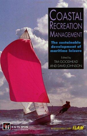Coastal recreation management  : the sustainable development of maritime leisure