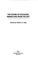 The Future of socialism : perspectives from the left