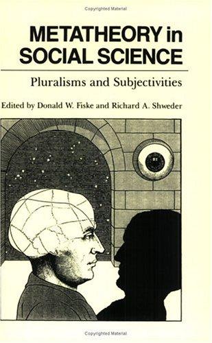 Metatheory in social science  : pluralisms and subjectivities
