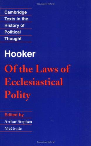 Of the laws of ecclesiastical polity  : preface, book I, book VIII