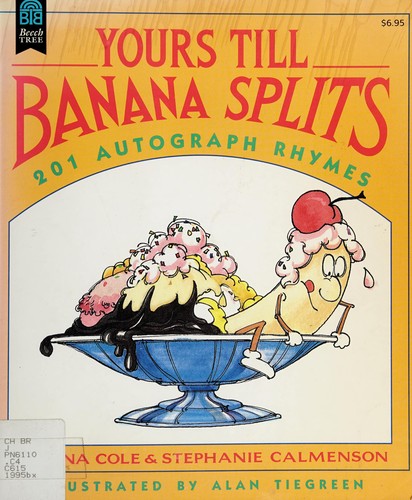 Yours till banana splits  : 201 autograph rhymes