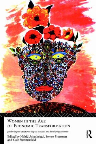 Women in the age of economic transformation : gender impact of reforms in post-socialist and developing countries