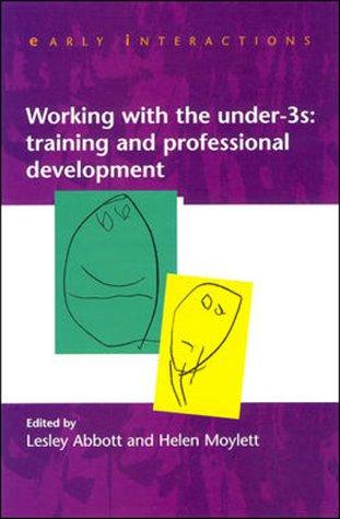 Working with the under-threes : training and professional development
