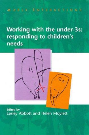 Working with the under-threes  : responding to children's needs