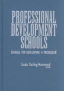Professional development schools  : schools for developing a profession