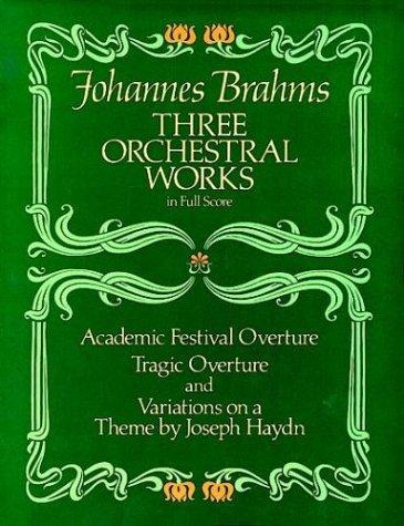 Three orchestral works  : In full score