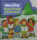 Wee sing sing-along Christmas  : songs and stories