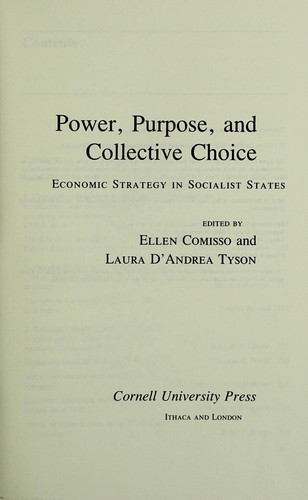 Power, purpose, and collective choice  : economic strategy in socialist states