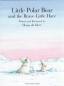 Little Polar Bear and the brave little hare