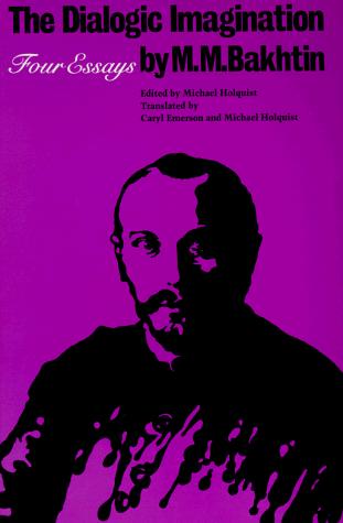 The dialogic imagination : four essays