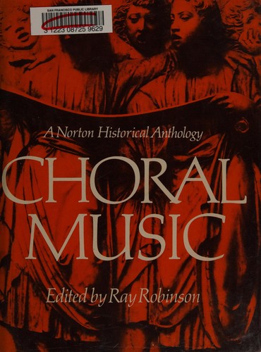 Choral music  : a Norton historical anthology