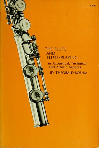 The flute and flute playing  : in acoustical,technical,and artistic aspects