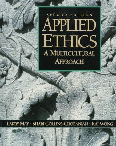 Applied ethics  : a multicultural approach