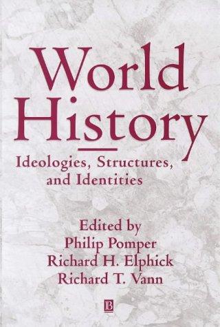 World history  : ideologies, structures, and identities