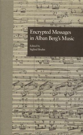 Encrypted messages in Alban Berg's music