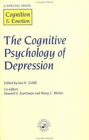 The cognitive psychology of depression